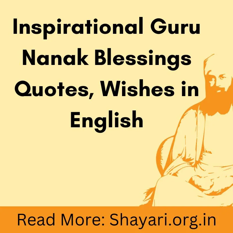 New 2023 Inspirational Guru Nanak Blessings Quotes, Wishes in English